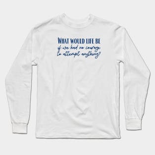 Courage Long Sleeve T-Shirt